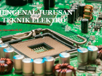 ilmuteknik.id - mengenal jurusan teknik elektro