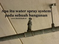 ilmuteknik.id - Apa itu water spray system pada sebuah bangunan