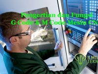 ilmuteknik.id - G Code dan M Code mesin CNC
