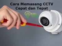 ilmuteknik.id - Cara Memasang CCTV yang Cepat dan Tepat