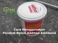 ilmuteknik.id - Cara Menggunakan Perekat Beton Additon Addibond