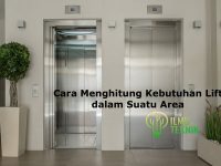 ilmuteknik.id - Cara Menghitung Kebutuhan Lift dalam Suatu Area