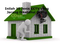 ilmuteknik.id - Inilah 10 Jenis CCTV yang Jarang Diketahui Orang