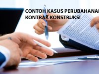 ilmuteknik.id - CONTOH KASUS PERUBAHANAN KONTRAK KONSTRUKSI