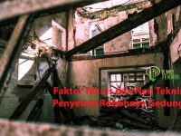ilmuteknik.id - Faktor Teknis dan Non Teknis Penyebab Robohnya Gedung