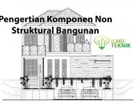 ilmuteknik.id - Pengertian Komponen Non Struktural Bangunan