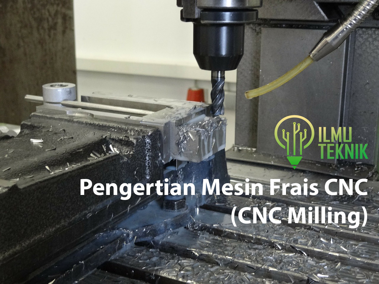 Pengertian Mesin Frais CNC (CNC Milling) Dan Pemrogramannya