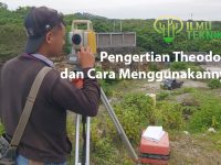 ilmuteknik.id - Pengertian Theodolit dan Cara Menggunakannya