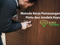 ilmuteknik.id - Metode Kerja Pemasangan Pintu dan Jendela Kayu