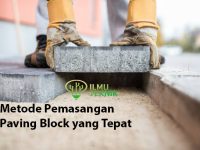 ilmuteknik.id - Metode Pemasangan Paving Block yang Tepat