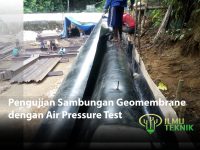 ilmuteknik.id - Pengujian Sambungan Geomembrane dengan Air Pressure Test