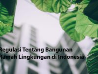 ilmuteknik.id - Regulasi Tentang Bangunan Ramah Lingkungan di Indonesia