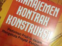 ilmuteknik.id - Resume Buku MANAJEMEN KONTRAK KONSTRUKSI KARANGAN SENG HANSEN (2002)