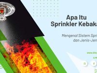 ilmuteknik.id - Apa Itu Sprinkler Kebakaran Mengenal Sistem Sprinkler dan Jenis-Jenisnya