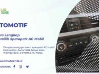 Cara Lengkap Memilih Sparepart AC Mobil Terbaik dan Perawatannya ILMUTEKNIK.ID - Cara Lengkap Memilih Sparepart AC Mobil Terbaik dan Perawatannya