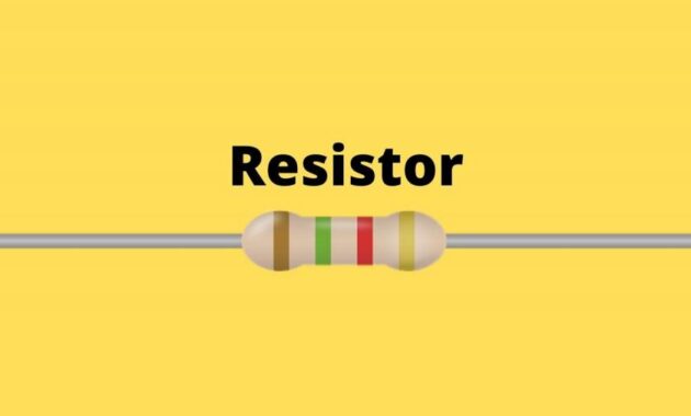 Pengertian Resistor