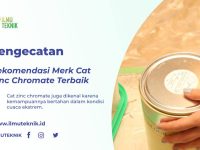 ilmuteknik.id - Rekomendasi Merk Cat Zinc Chromate Terbaik Saat Ini