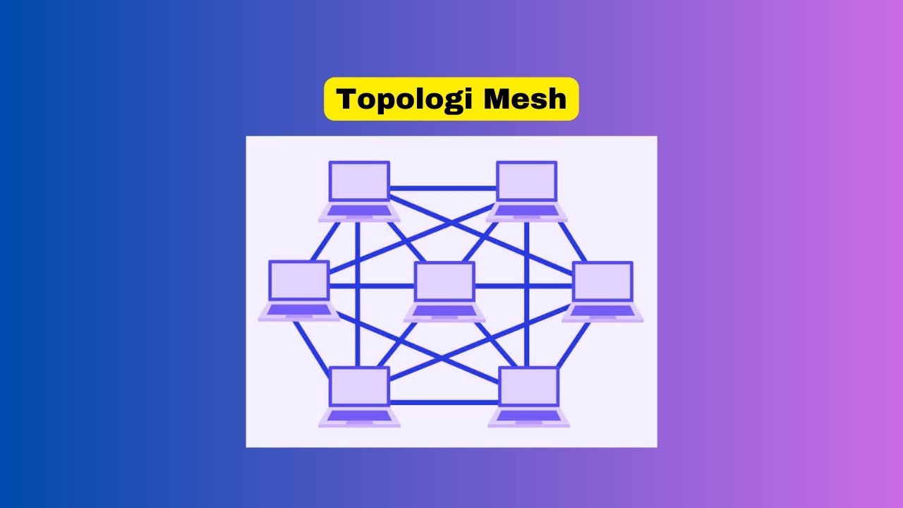 Kelebihan Topologi Mesh